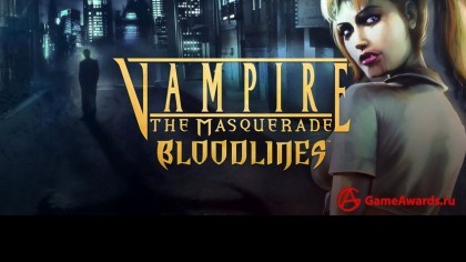 Гайд по прохождению Vampire: The Masquerade - Bloodlines