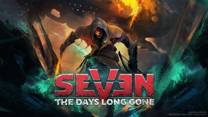 Гайд по прохождению Seven: The Days Long Gone