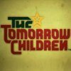 игра от Sony Computer Entertainment - The Tomorrow Children (топ: 7.2k)