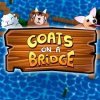 Лучшие игры Аркада - Goats On A Bridge (топ: 7.8k)