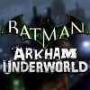 Игра Batman: Arkham Underworld