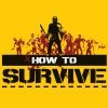 Игра How to Survive: Storm Warning Edition