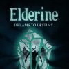 топовая игра Elderine: Dreams to Destiny