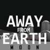Away From Earth: Moon