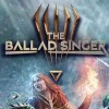 The Ballad Singer