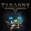 Игра Tyranny: Bastard's Wound