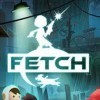 Fetch