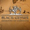гайды Black Geyser: Couriers of Darkness