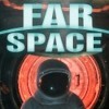 Far Space