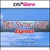 True Swing Golf Express