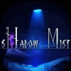 Shadow Mist