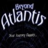 Beyond Atlantis
