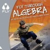 FLY Through -- Algebra