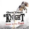 Игра Once Upon a Knight