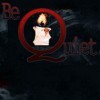 Be Quiet!