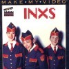 INXS: Make My Video