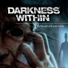Игра Darkness Within: In Pursuit of Loath Nolder