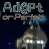 Лучшие игры VR (виртуальная реальность) - Adapt or Perish (топ: 4.4k)