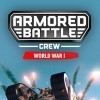 Лучшие игры История - Armored Battle Crew (топ: 7.1k)