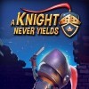 Лучшие игры Средневековье - A Knight Never Yields (топ: 6.3k)