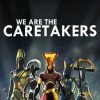 Лучшие игры Пост-апокалипсис - We Are The Caretakers (топ: 9.6k)