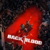 Новые игры Совместная игра по сети на ПК и консоли - Back 4 Blood
