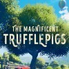 Лучшие игры Тайна - The Magnificent Trufflepigs (топ: 6k)