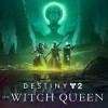 Игра Destiny 2: The Witch Queen
