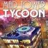 Лучшие игры Менеджмент - Mad Tower Tycoon (топ: 5k)