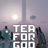 Лучшие игры VR (виртуальная реальность) - Tea For God (топ: 2.9k)
