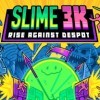 читы Slime 3K: Rise Against Despot