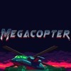 Лучшие игры Ретро - Megacopter: Blades of the Goddess (топ: 5.4k)