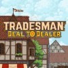 Лучшие игры Пиксельная графика - Tradesman: Deal to Dealer (топ: 2.5k)