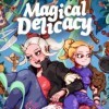 Magical Delicacy