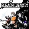Игра Bleach: Rebirth of Souls