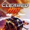 Новые игры Ретро на ПК и консоли - Cleared Hot