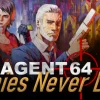 Agent 64: Spies Never Die