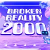 Broken Reality 2000