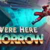 We Were Here Tomorrow