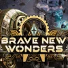 Brave New Wonders
