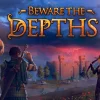 Beware the Depths