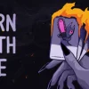 Новые игры Глубокий сюжет на ПК и консоли - Burn With Me