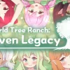 World Tree Ranch: Elven Legacy