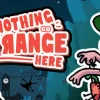 Игра Nothing Strange Here