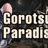 Gorotsuki Paradise
