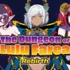 The Dungeon of Lulu Farea: Rebirth