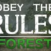Obey the Rules: Forest
