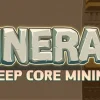 MINERALS: Deep Core Mining
