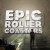 Epic Roller Coasters
