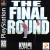 The Final Round